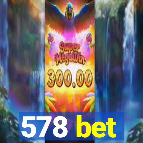 578 bet